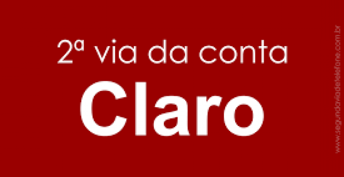 Claro 2ª via: O Guia Completo para Emitir e Pagar sua Conta